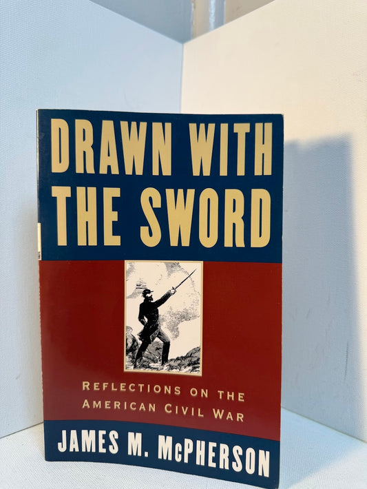 Drawn with the Sword by James M. McPherson