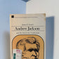 Andrew Jackson and the Search for Vindication by James C. Curtis