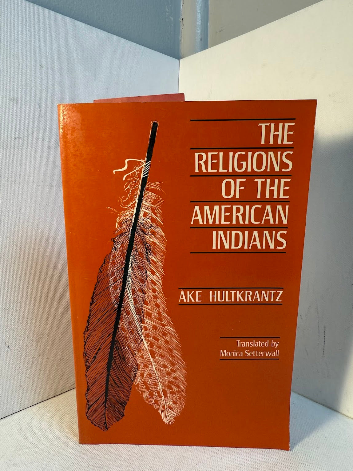 The Religions of the American Indians by Ake Hultkrantz
