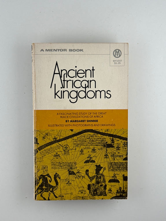 Ancient African Kingdoms by Margaret Shinnie