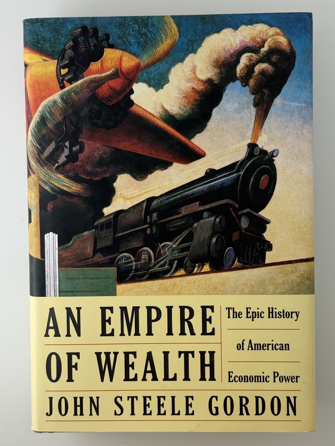 An Empire of Wealth by John Steele Gordon
