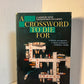 A Crossword to Die For by Nero Blanc
