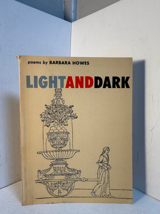 Light and Dark by Barbara Howes