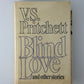Blind Love and Other Stories by V.S. Pritchett