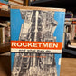Rocketmen and What They Do by Charles I. Coombs
