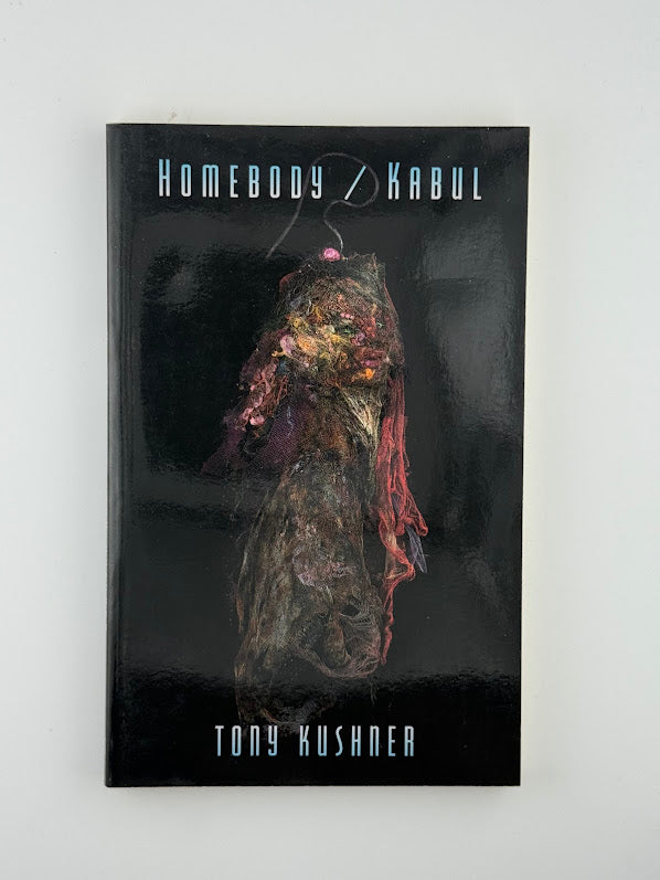 Homebody/Kabul by Tony Kushner