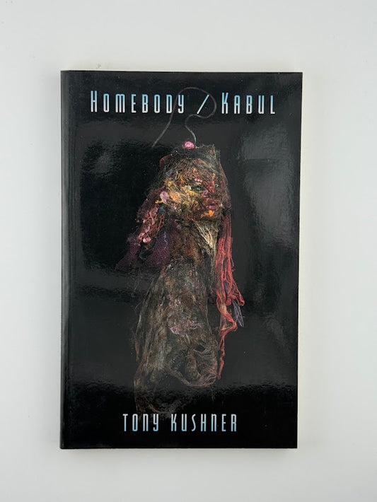 Homebody/Kabul by Tony Kushner