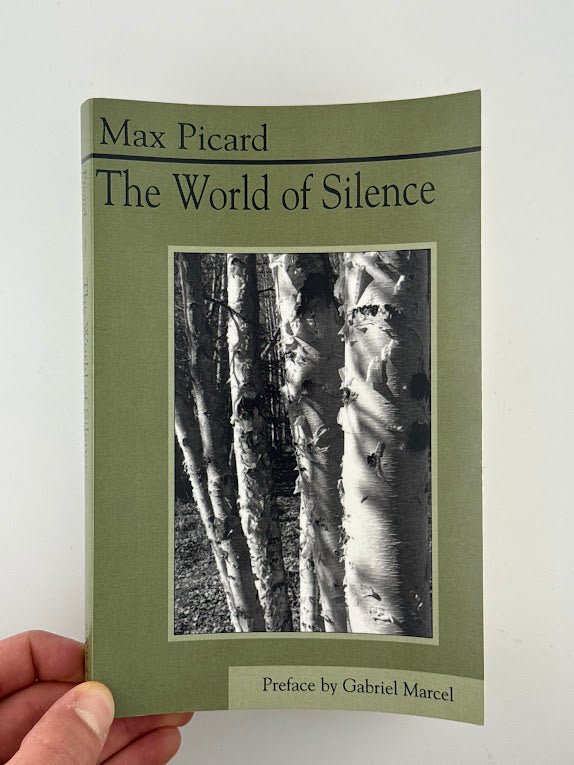 The World of Silence by Max Picard