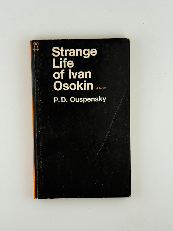 Strange Life of Ivan Osokin by P.D. Ouspensky
