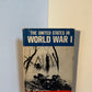 The United States in World War 1 by Don Lawson