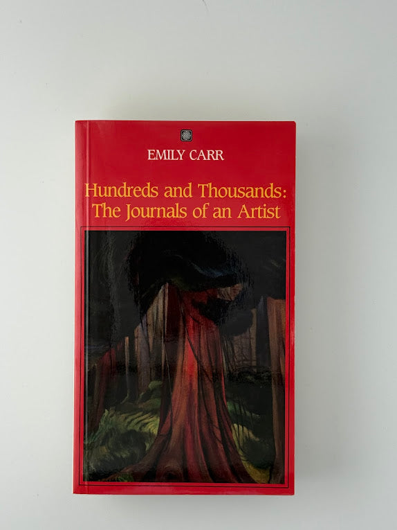 Hundreds and Thousands: The Journals of an Artist by Emily Carr