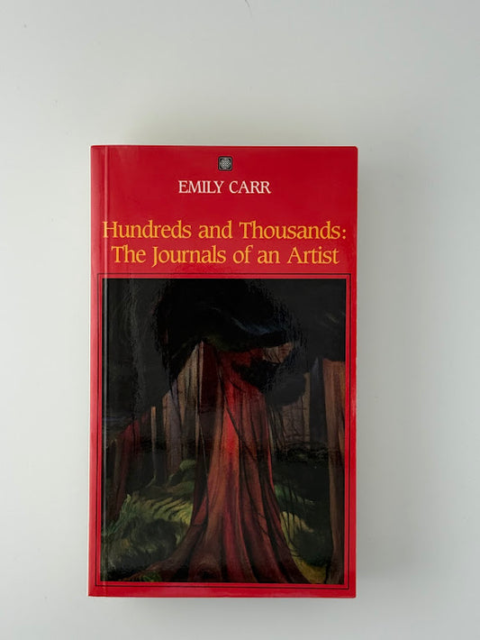 Hundreds and Thousands: The Journals of an Artist by Emily Carr