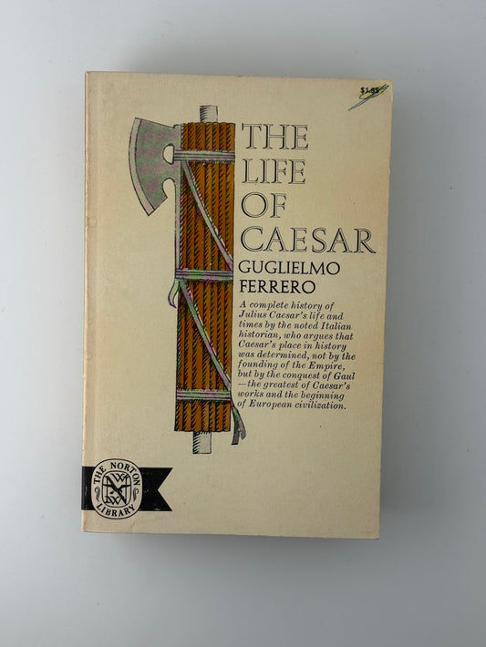 The Life of Caesar by Guglielmo Ferrero