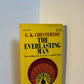 The Everlasting Man by G.K. Chesterton