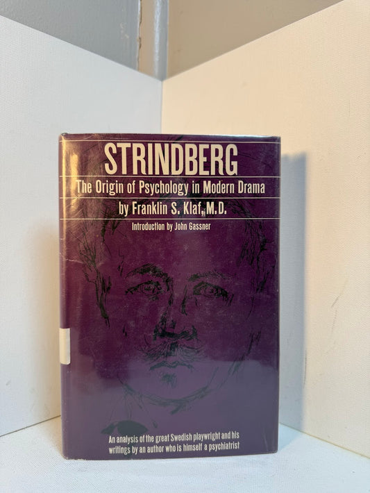 Strindberg - The Origin of Psychology in Modern Drama by Franklin S. Klaf
