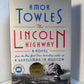 (Signed) The Lincoln Highway by Amor Towles