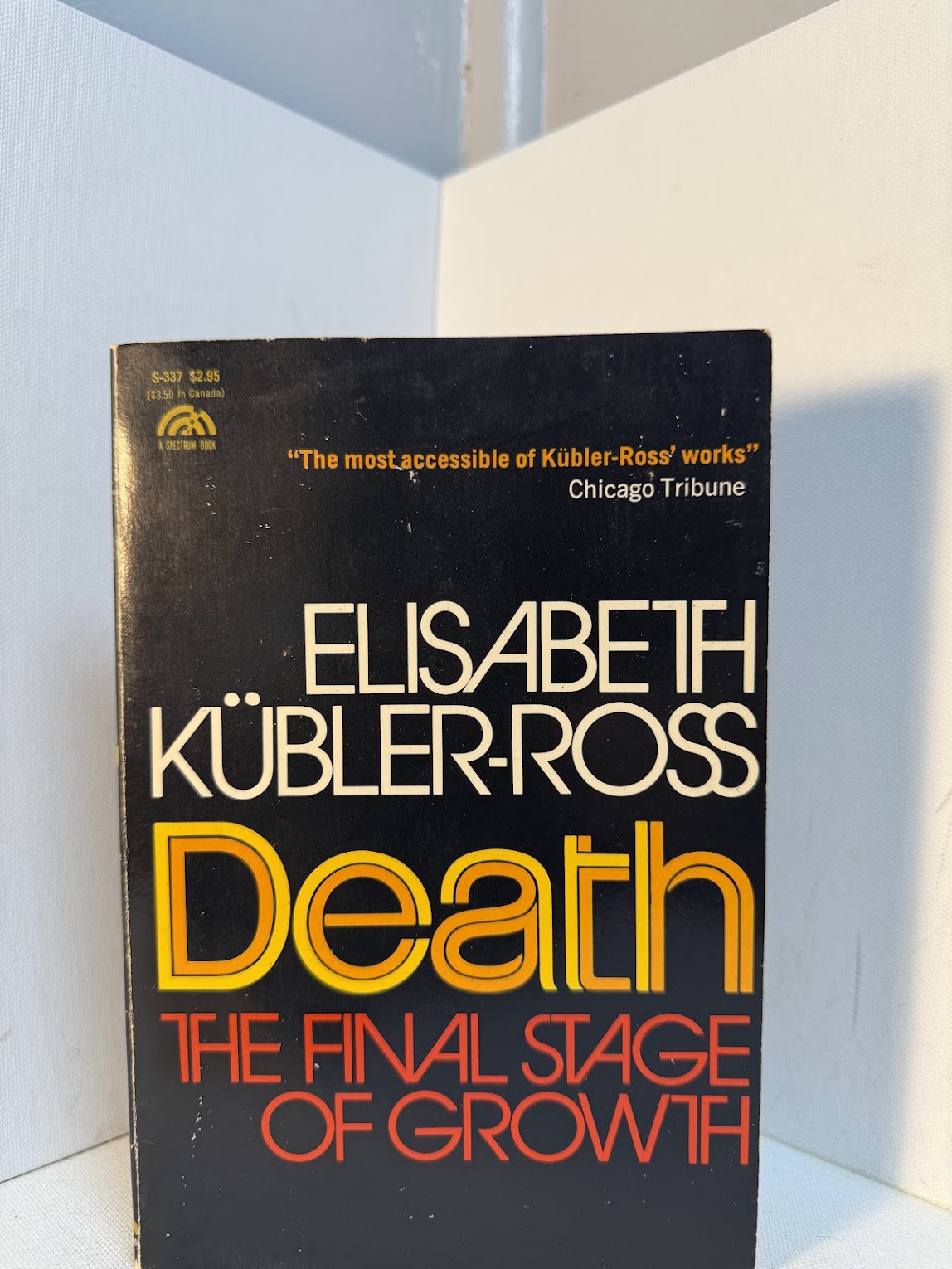 Death - The Final Stage of Growth by Elisabeth Kubler Ross