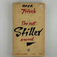 I'm Not Stiller by Max Frisch