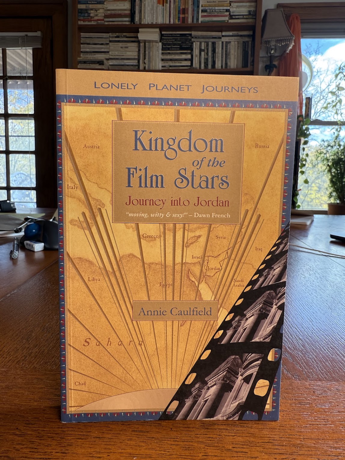 Kingdom of the Film Stars - Journey into Jordan by Annie Caulfield