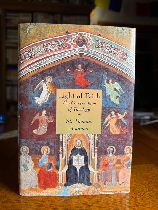 Light of Faith by St. Thomas Aquinas