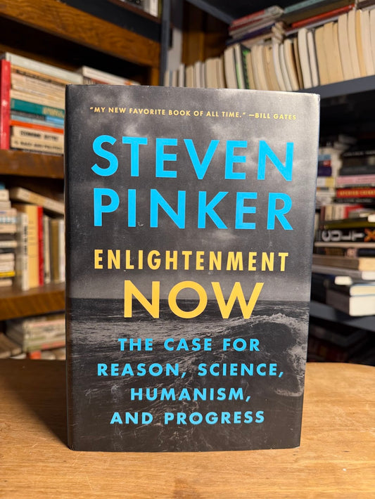 Enlightenment Now by Steven Pinker