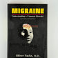 Migraine by Oliver Sacks