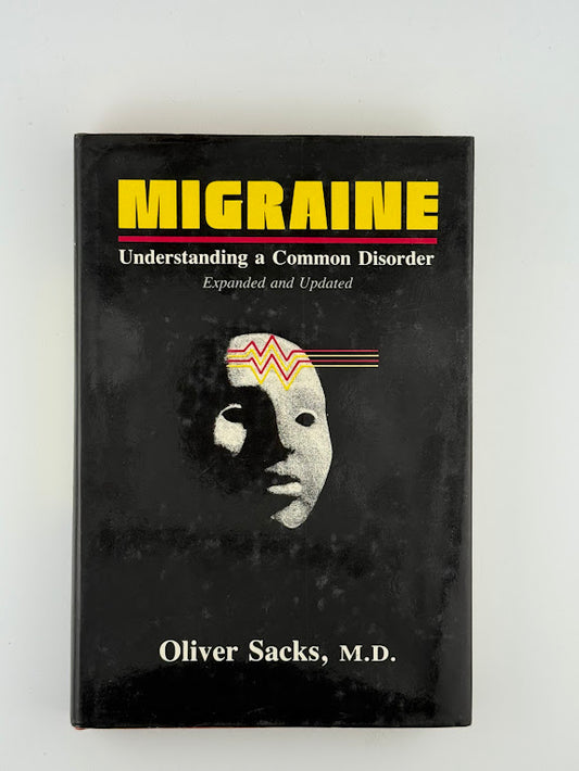 Migraine by Oliver Sacks