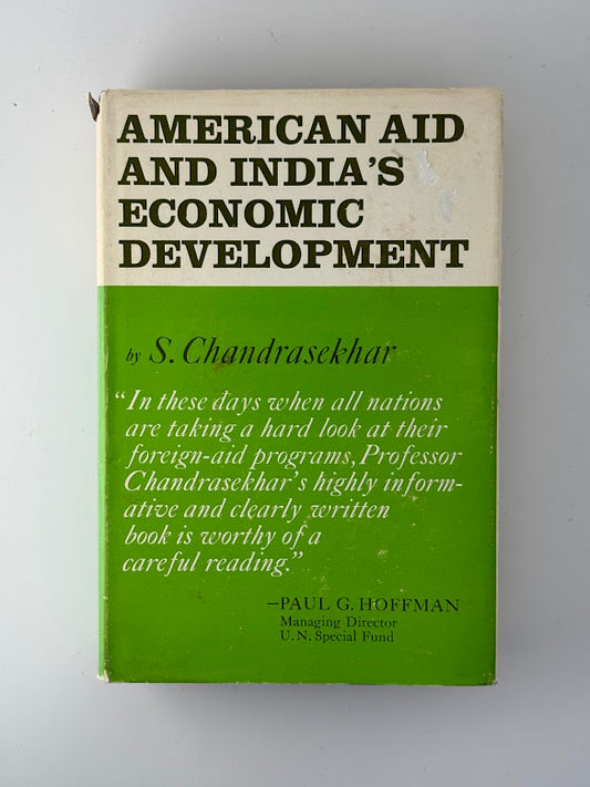 (Signed) American Aid and India's Economic Development by S. Chandrasekhar