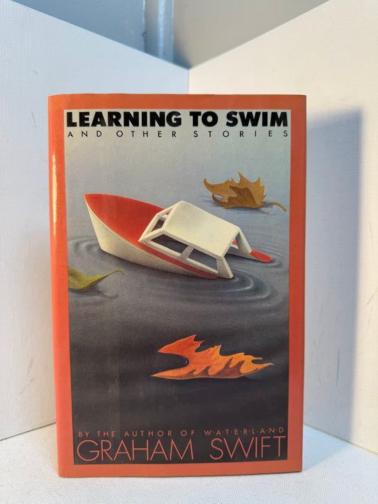 Learning to Swim and Other Stories by Graham Swift
