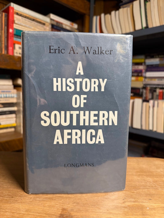A History of Southern Africa by Eric A. Walker