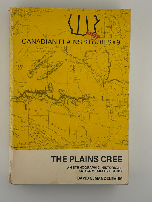 The Plains Cree by David G. Mandelbaum