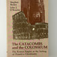 The Catacombs and the Colosseum by Stephen Benko & John J. O'Rourke