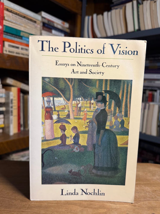 The Politics of Vision by Linda Nochlin