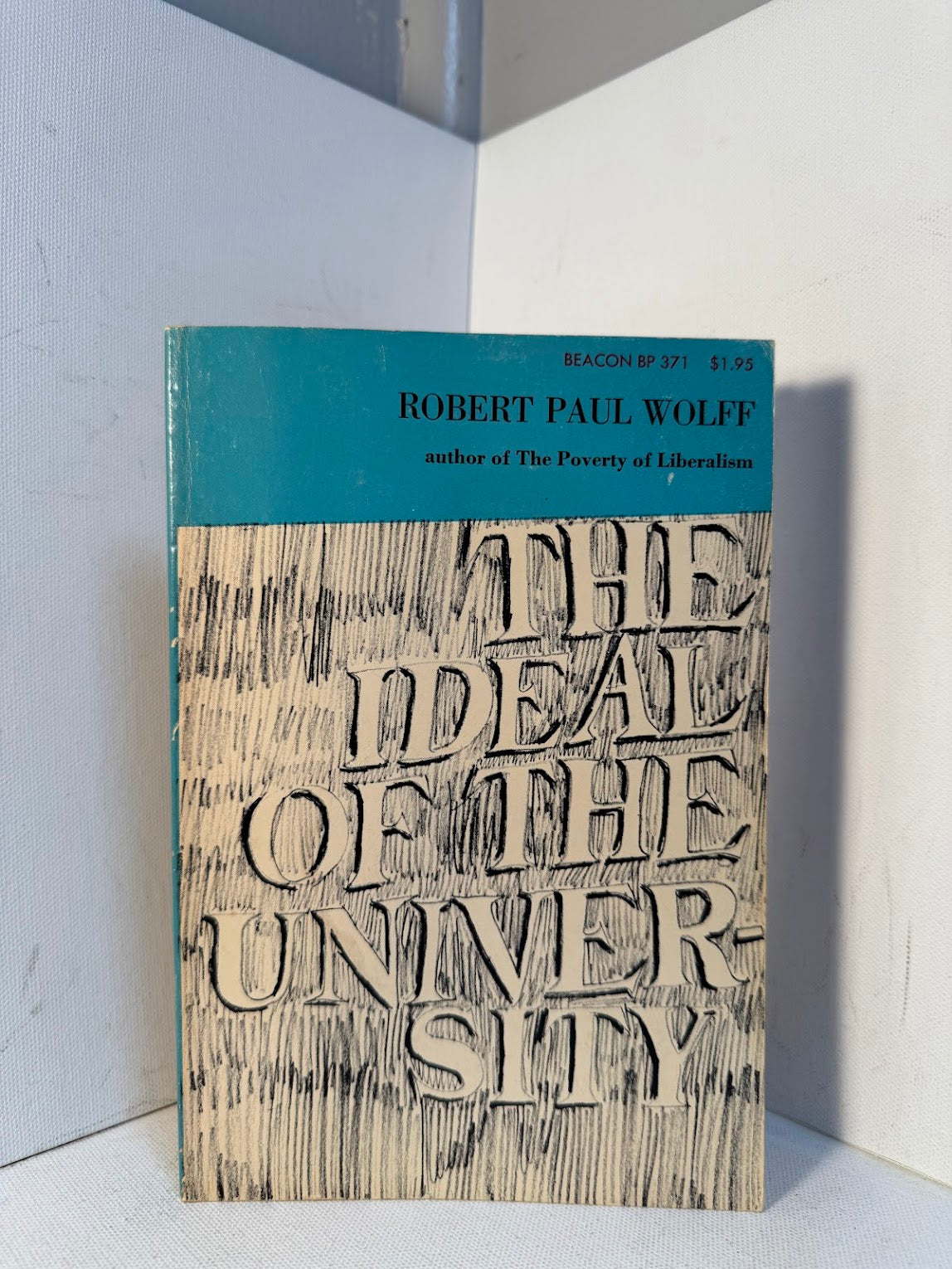 The Ideal of the University by Robert Paul Wolff