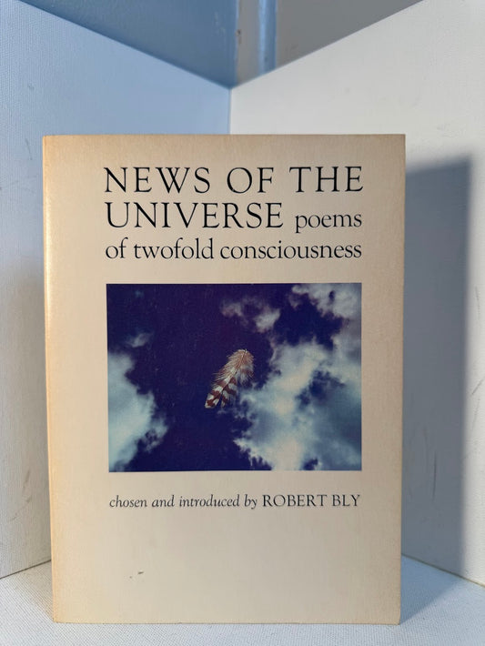 News of the Universe chosen by Robert Bly