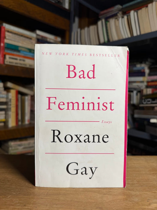 Bad Feminist by Roxane Gay