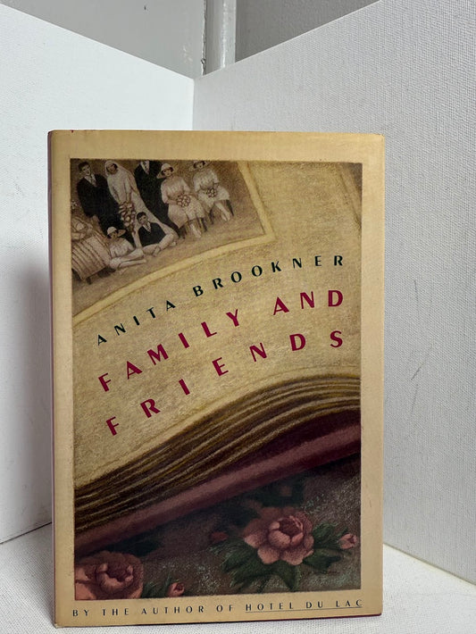 Family and Friends by Anita Brookner