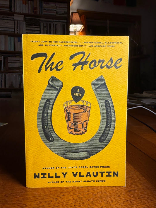 The Horse by Willy Vlautin