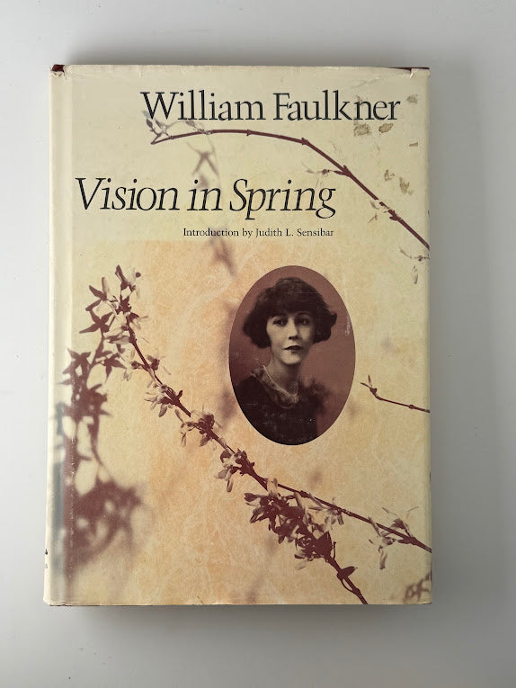 Vision in Spring by William Faulkner