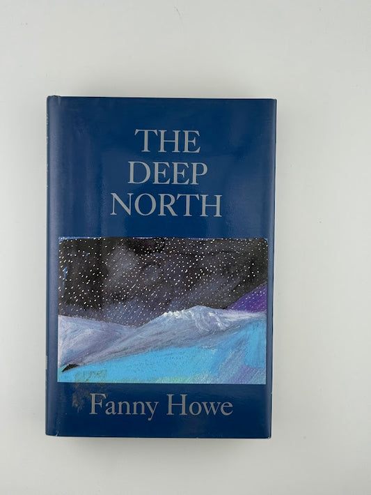 The Deep North by Fanny Howe