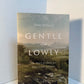 Gentle and Lowly by Dane Ortlund