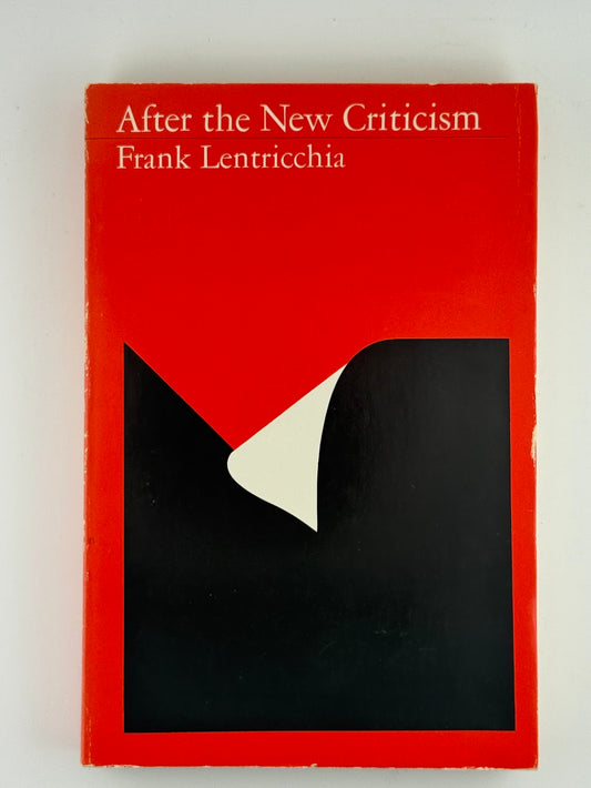 After the New Criticism by Frank Lentricchia