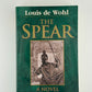 The Spear by Louis de Wohl