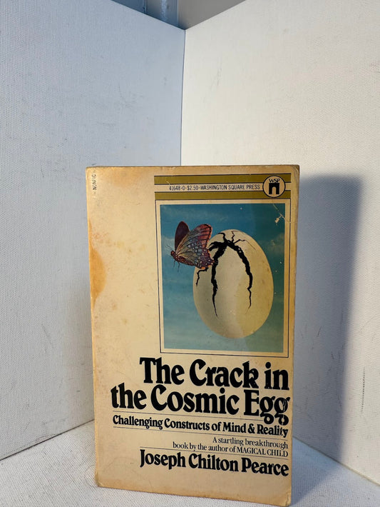 The Crack in the Cosmic Egg by Joseph Chilton Pearce