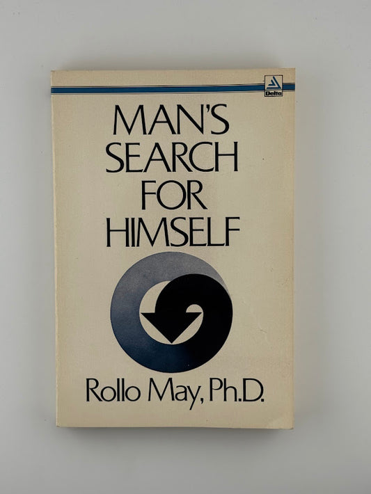 Man's Search For Himself by Rollo May