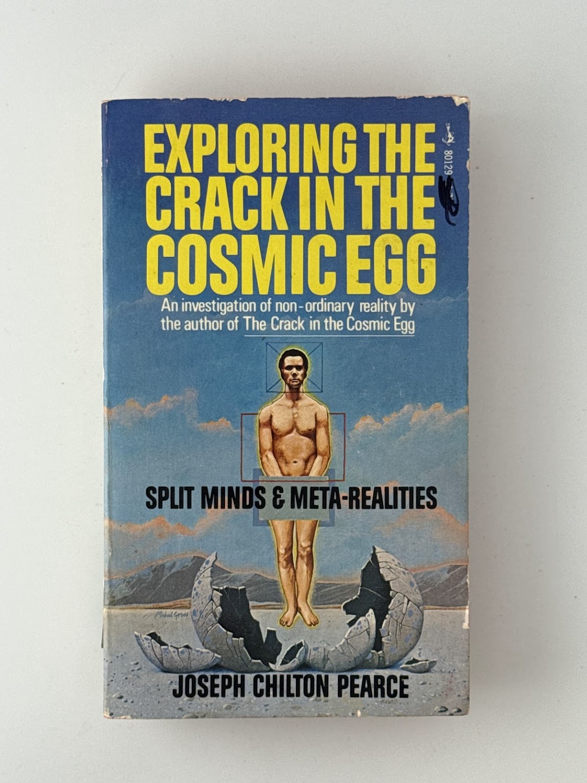 Exploring the Crack in the Cosmic Egg by Joseph Chilton Pearce