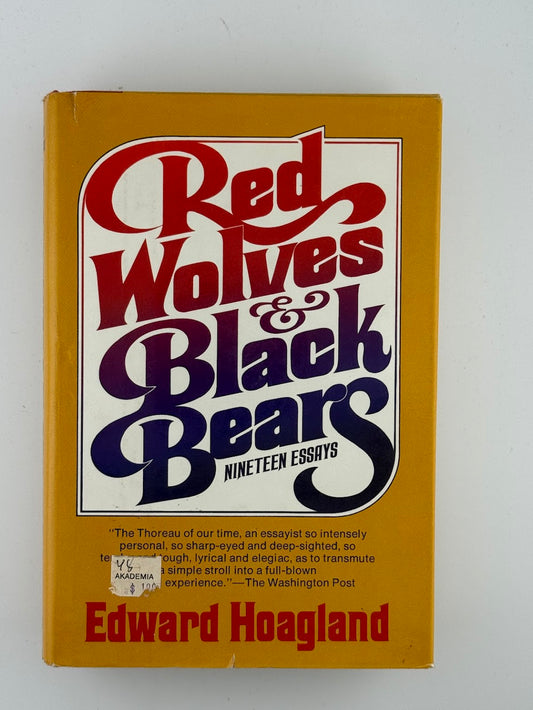 Red Wolves & Black Bears by Edward Hoagland