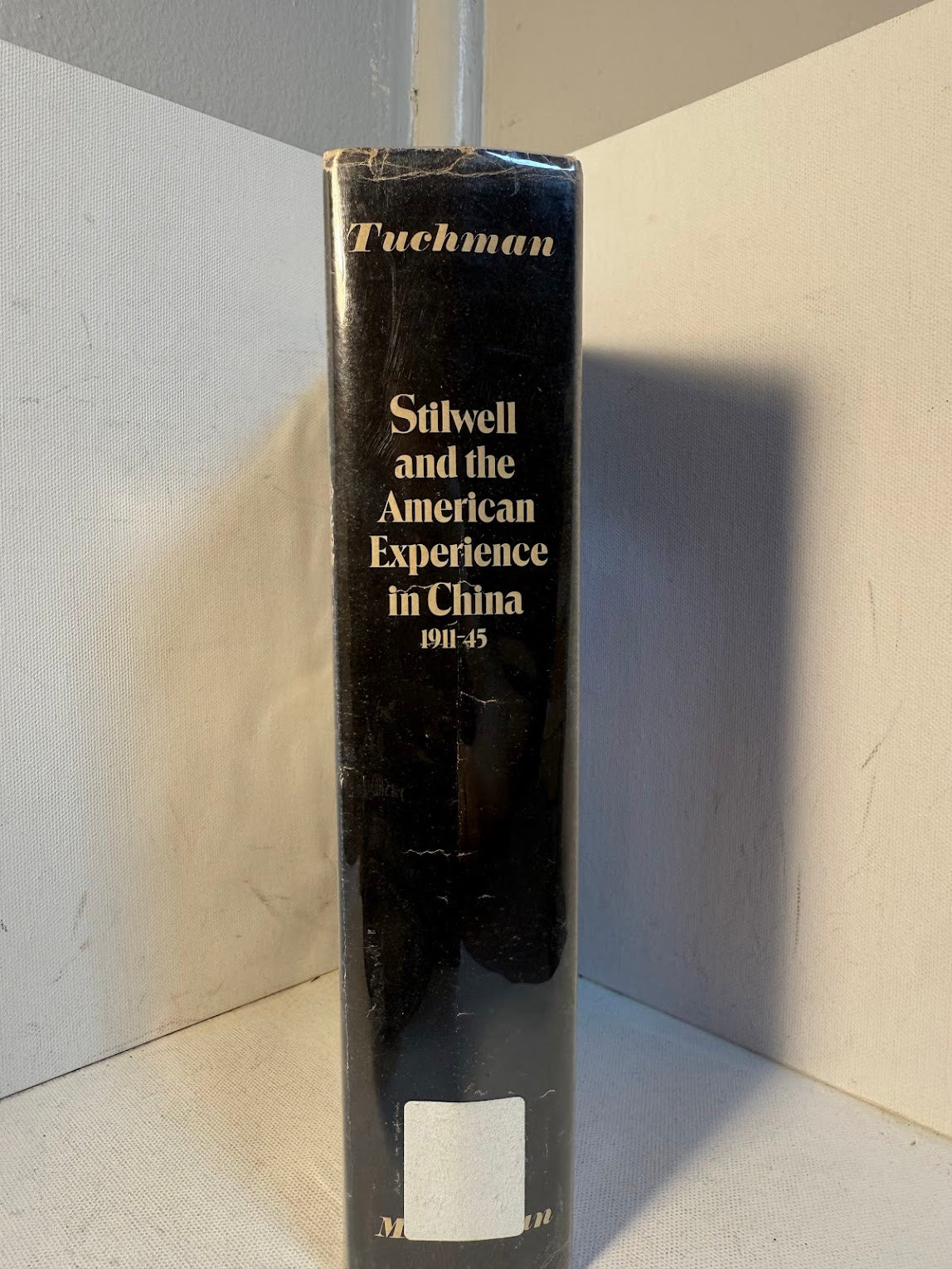 Stilwell and the American Experience in China 1911-45 by Barbara W. Tuchman