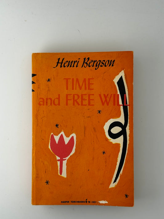 Time and Free Will by Henri Bergson