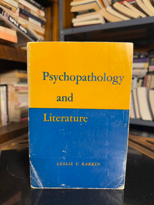 Psychopathology and Literature edited by Leslie Y. Rabkin